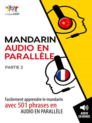 cover image of Facilement apprendre le mandarinavec 501 phrases en audio en parallle - Partie 2